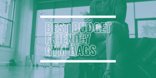 BEST BUDGET FRIENDLY GYM BAGS